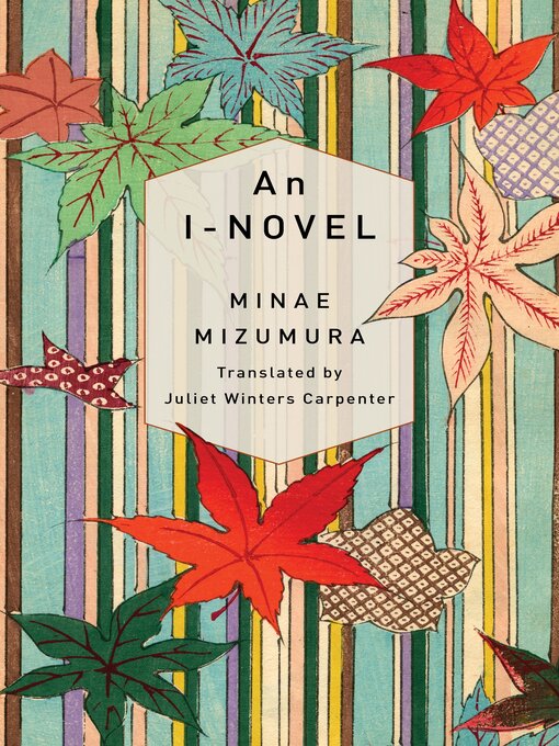 Title details for An I-Novel by Minae Mizumura - Available